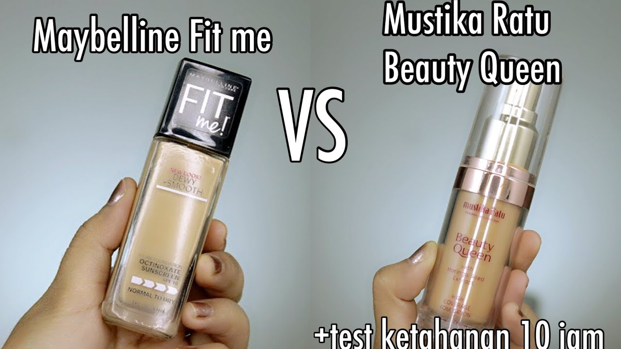 BATTLE FOUNDATION / MAYBELLINE FIT ME VS MUSTIKA RATU BEAUTY QUEEN
