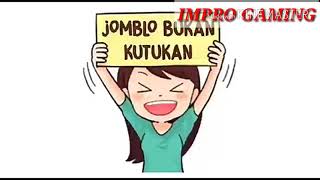 LAGU Dan Lirik 'JOMBLO BUKAN KUTUKAN'