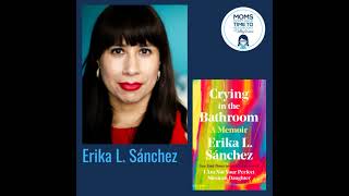 Erika L. Sánchez, CRYING IN THE BATHROOM: A Memoir