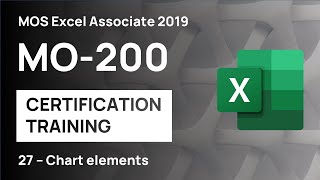 #27 How to add chart elements to charts in Excel | MO-200 MOS Excel Associate 2019 Wealth