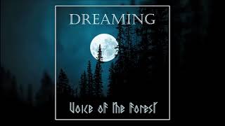 Voice of the Forest - Dreaming