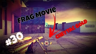 🔴[CF]AL #30 Frag Movie-CHEYTAC- Maldito-