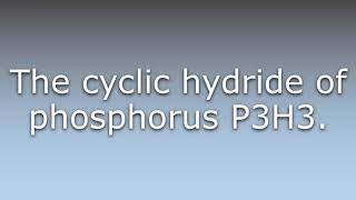 What does Triphosphirane mean