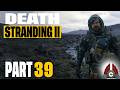 Death Stranding 2: On The Beach | PC Version | Part 39