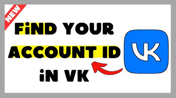 How to Find Your VK Account ID in 2025 ( Easy Tutorial)