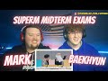 SuperM 중간고사 | SuperM Midterm Exam : ✏️MARK ✏️BAEKHYUN | Reaction!!