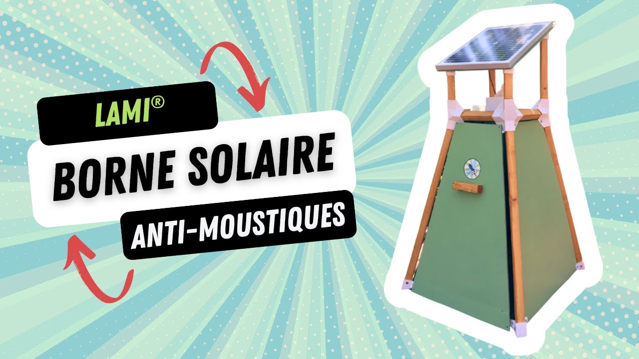 Et si vous fabriquiez vous-même votre borne solaire anti-moustique?