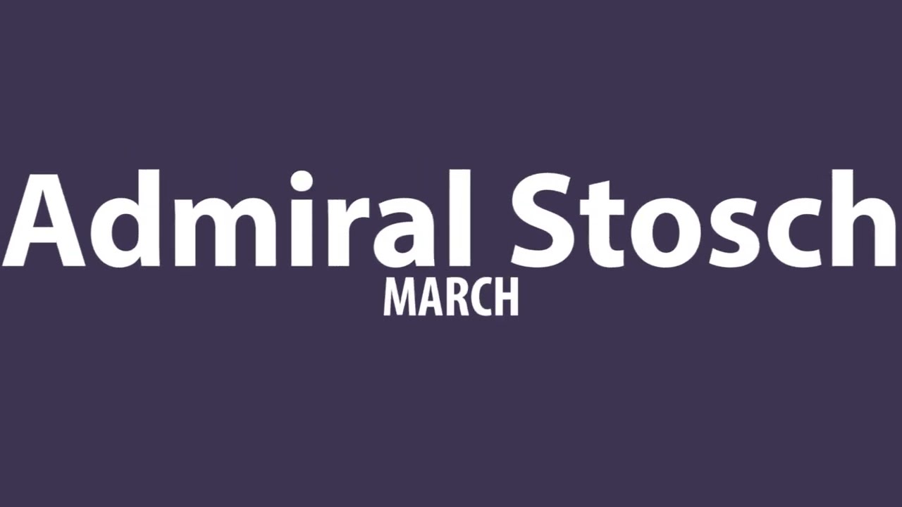 Admiral Stosch March