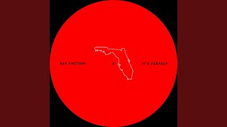 Video thumbnail of "Bay Faction - It's Perfect"