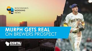 Pat Murphy on Phillies Series & Brewers’ Top Prospect | Wisconsin's Morning News