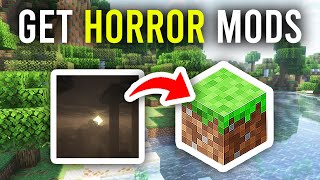 How To Install Horror Mods On Minecraft - Full Guide