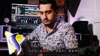 HACI BENLİ - YANINA KALMAZ [BoRPRoDüKSiYoN] Resimi