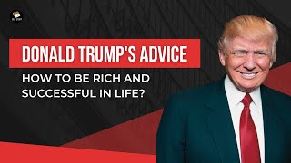 Donald Trump’s Advice Will Leave You Speechless
