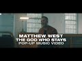 Matthew West - The God Who Stays Pop-Up Music Video