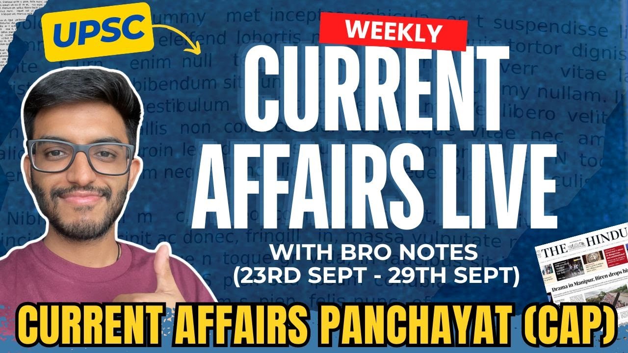 Weekly Current Affairs For UPSC with Free PDF Notes | UPSC Current ...