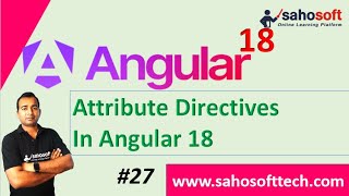 Attribute Directives in Angular 18 | Directives in Angular | Angular 18 Tutorials in Hindi