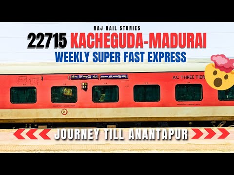 22715 Kacheguda–Madurai SF Express | Journey till Anantapur | Doubling ...