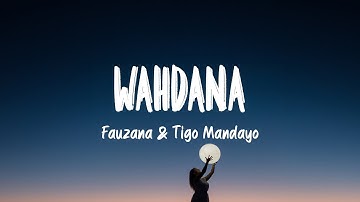 Fauzana & Tigo Mandayo - Wahdana, Ya Thoybah (Lirik Lagu) (Mix Sholawat)
