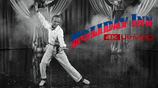 Holiday Inn 1942 4K Ultra Hd - Fred Astaires 4Th Of July Dance Scene High-Def Digest