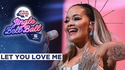 Rita Ora - Let You Love Me (Live at Capital