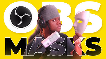 How To Master OBS Studio Masks - Advanced Tips / Tutorial