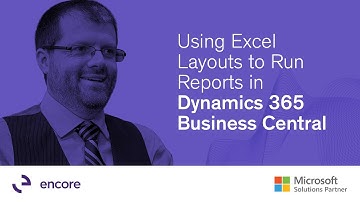 Using Excel Layouts to Run Reports in Dynamics 365 Business Central