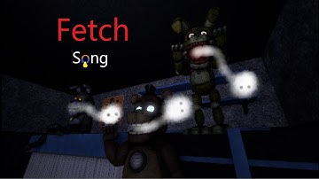 [SFM/Fnaf] Fetch Song Animation By Dawko & Dhusta