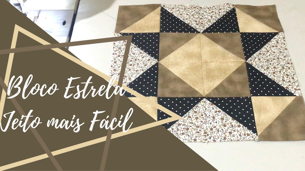 Bloco Estrela | Patchwork | O jeito mais fácil