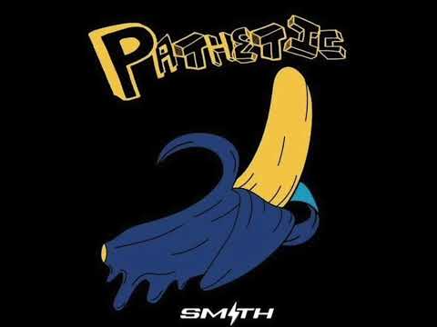 Smith - Pathetic (KARAOKE VERSION)
