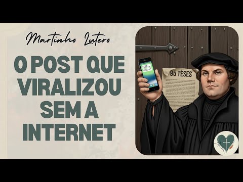 Miniatura do vídeo: 95 teses em 1517... o post viral sem internet!