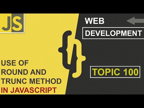WEB DEVELOPMENT | ROUNT TRUNC METHOD | CLASS 100 | JAVASCRIPT | SHAN DEVELOPERS