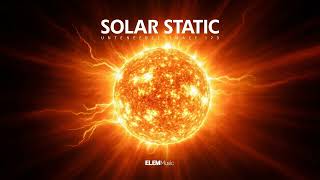 Solar Static — El-em | Tech House | Funky