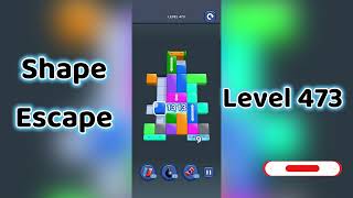 🔥 Shape Escape Level 473 Walkthrough | Can You Solve It 🧠💥