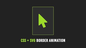 CSS + SVG Border Animation