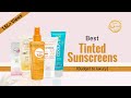 Best Sunscreen for Face | Tinted Sunscreens | Sunscreens reviewed from budget to luxury