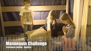 Mannequin challenge - Christmas Edition - Nativity Mannequin Challenge