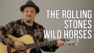 Video thumbnail of "The Rolling Stones - Wild Horses Guitar Lesson - Tutorial - Chords - How to play"