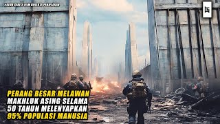 ALIEN TELAH MELENYAPKAN 95% POPULASI!! MANUSIA YANG TERSISA HIDUP DIBAWAH TANAH - ALUR CERITA FILM