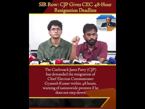 SIR Row: CJP Gives CEC 48-Hour Resignation Deadline