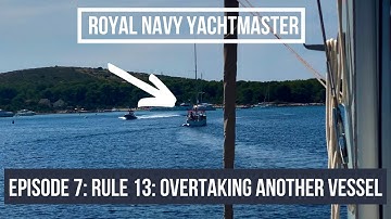 Rule 13: Overtaking Another Vessel - Do you Know What to Do? | Boating Rules of the Road