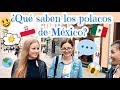 ¿Qué saben y piensan los polacos de México?