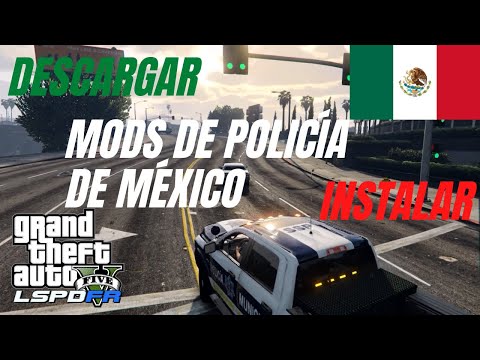 COMO INSTALAR MODS DE POLICIA EN GTAV (MÉXICO)