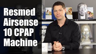 ResMed AirSense 10 CPAP Machine Review
