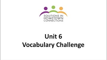 Unit 6 Vocabulary Challenge