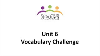 Unit 6 Vocabulary Challenge