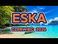 ESKA Hity Czerwiec 2026 🔥 Polskie Hity 2026 | Nowości Muzyczne