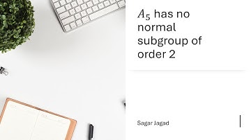 A5 has no normal subgroup of order 2 | group theory