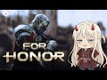 FOR HONOR – Double XP, Double Regret 💀【VTuber】Gameplay