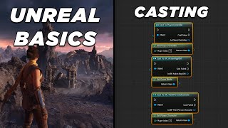 THIS is how Casting Works  - Unreal Basics Course #5