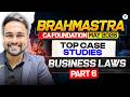 Bhramastra Case Studies - Part 6 | CA Foundation May 2026 | Business Laws | CA CS Shantam Gupta